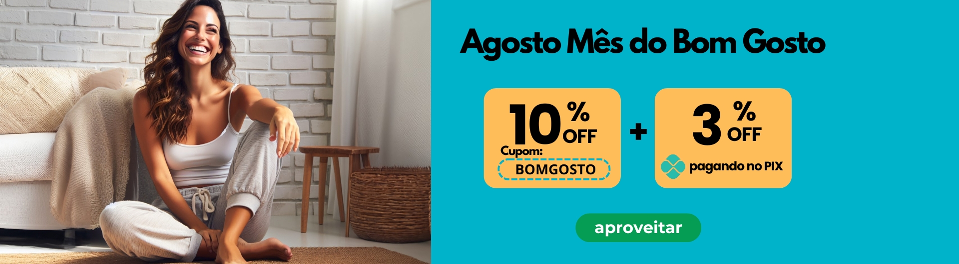 Agosto Mês do Bom Gosto 2025
